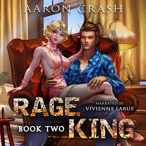 Rage King - Book Two : An Urban Fantasy Men's Adventure by Aaron Crash episode artwork