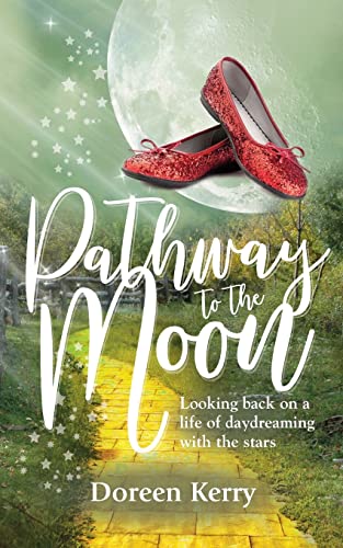Pathway to the Moon (Pathway to the Moon and other Inspiring and touching stories)