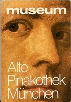 Paperback Museum Alte Pinakothek Munchen (English Edition) Book