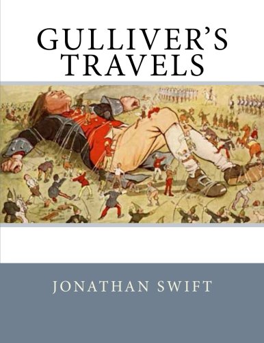 Gulliver's Travels: Jonathan Swift: Swift, Jonathan