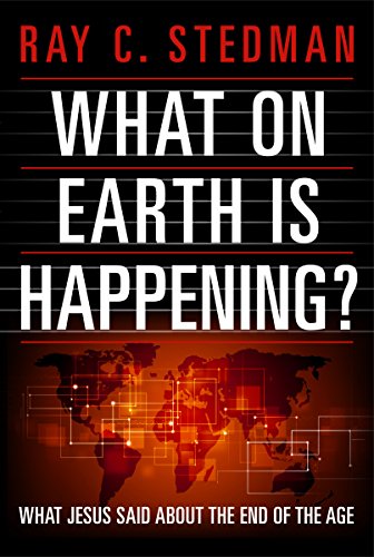 What on Earth Is Happening?: What Jesus Said about the