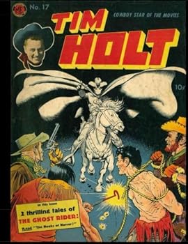 Tim Holt #17: Golden Age Western Frontier Comic 1950 - Golden Age Hollywood Cowboy Star