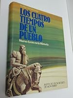 Los cuatro tiempos de un pueblo: Nuevo León en la historia 9688910007 Book Cover
