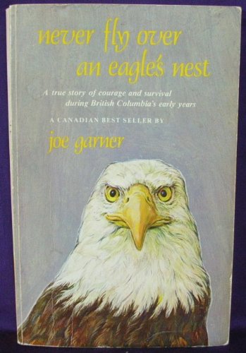 A Signed Copy of 'Never Fly over an Eagle's Nest' B002HFAA3I Book Cover