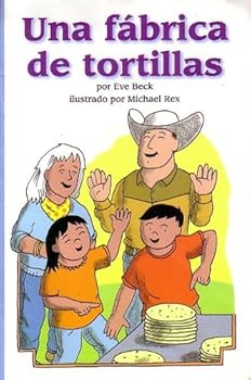 Paperback Reading 2011 Spanish Leveled Reader Grade 2 Unit 3 Week 4 Advanced Una Fabrica de Tortillas Book