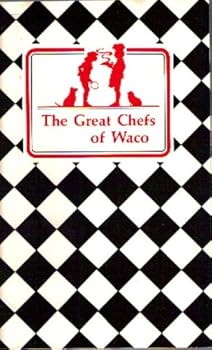 Paperback The Great Chefs of Waco Book