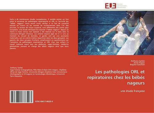 Les pathologies ORL et repiratoires chez les bébés nageurs: une étude française (Omn.Univ.Europ.) (French Edition)