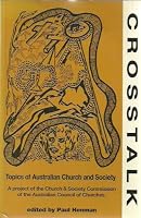 CrossTalk: Topics of Australian Church and Society: A Project of the Church & Society Commission of the Australian Council of Churches 0864391153 Book Cover