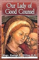 Our Lady of Good Counsel (Illustrated) B0D886FV7J Book Cover