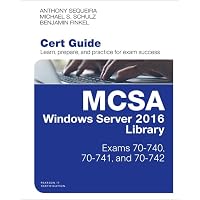 MCSA Windows Server 2016 Cert Guide Library