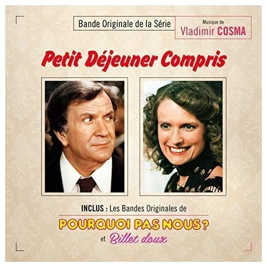 Petit Dejeuner Compris & Pourquoi Pas Nous [Original Television Soundtrack]