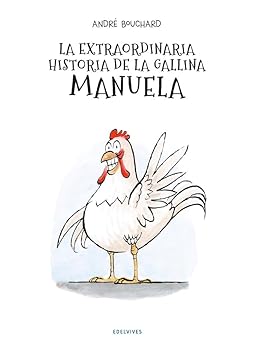 Hardcover La extraordinaria historia de la gallina Manuela (Spanish Edition) [Spanish] Book