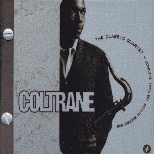Coltrane: The Classic Quartet - The Complete Impulse! Studio Recordings by Coltrane, John (November 17, 1998)
