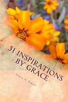 31 Inspirations By Grace 1467984833 Book Cover