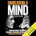 Unbeatable Mind: Forge Resiliency and Mental Toughness to Succeed at an Elite Level (Third Edition: Updated & Revised)