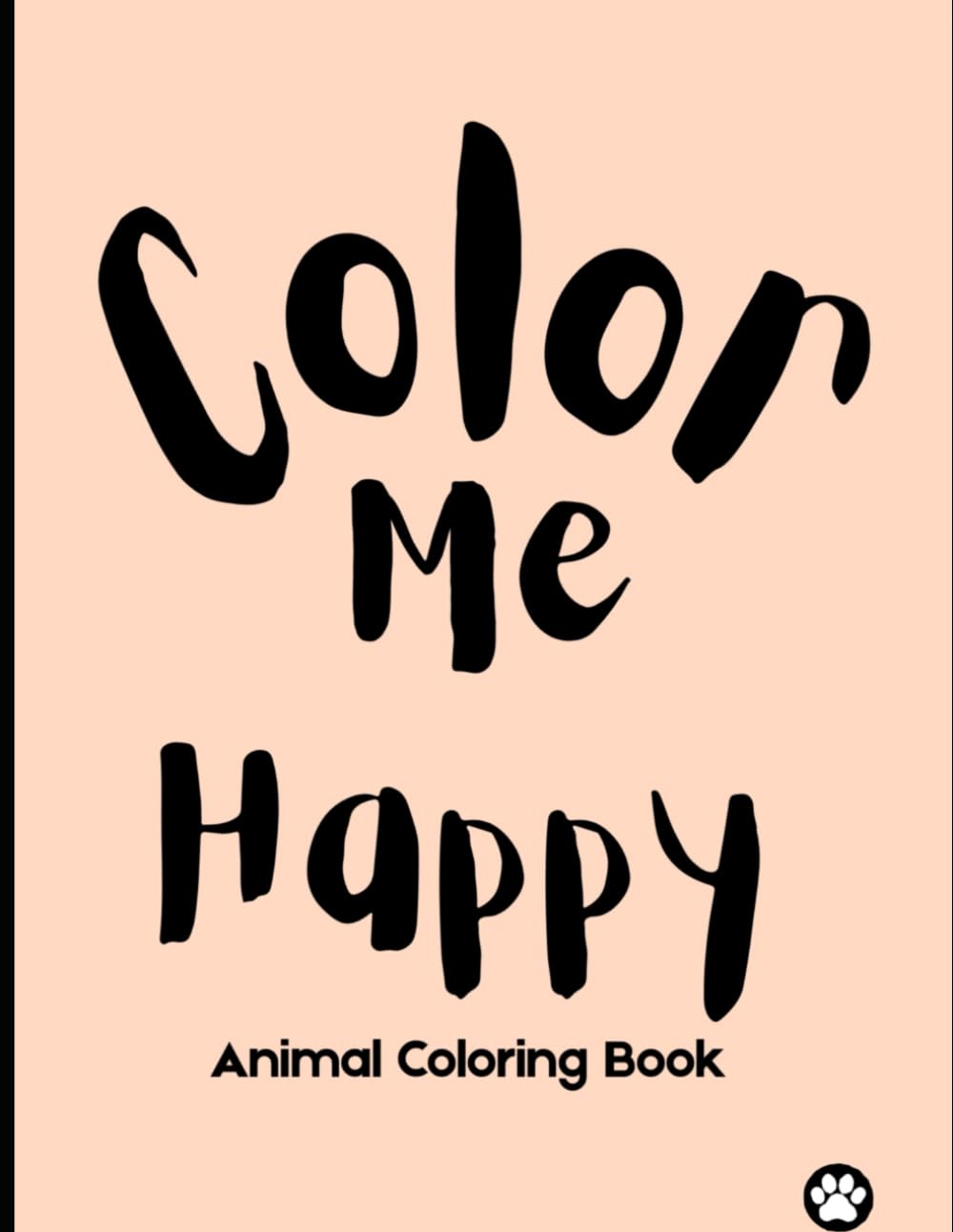 Color Me Happy Coloring Book