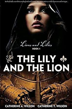 The Lily and the Lion: Volume 1 book cover