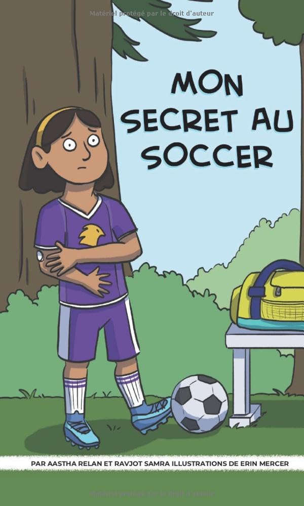 Mon secret au soccer (Nothing Can Stop Me! - T1D Stories)