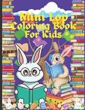  Mini Lop Coloring Book For Kids: Holland Lop, Mini Lop, Rabbit Lop Activity Book For Kids For Age 3-12