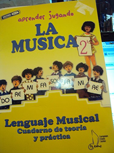 Aprender Jugando La Música. Cuaderno De Teoría Y Práctica 2A