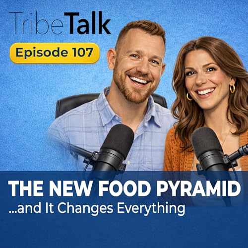#107: The New Food Pyramid ...and It Changes Everything