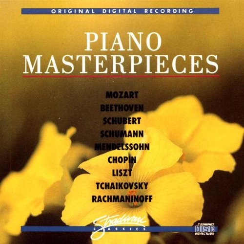 Piano Masterpieces [Audio CD] Mozart/Beethoven/Schubert/Schumann/Mendelssohn