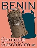  Benin: Geraubte Geschichte