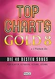 1 Stück Top Charts Gold 8 (mit 2 CDs): Die 40 besten Songs für Klavier, Keyboard, Gitarre und Gesang