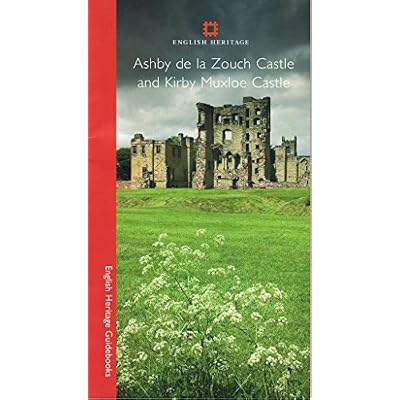 Ashby De La Zouch Castle & Kirby Muxloe Castle