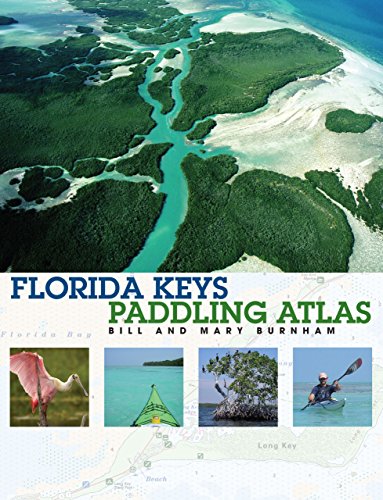 Florida Keys Paddling Atlas (Paddling Series) Paperback – September 1, 2007