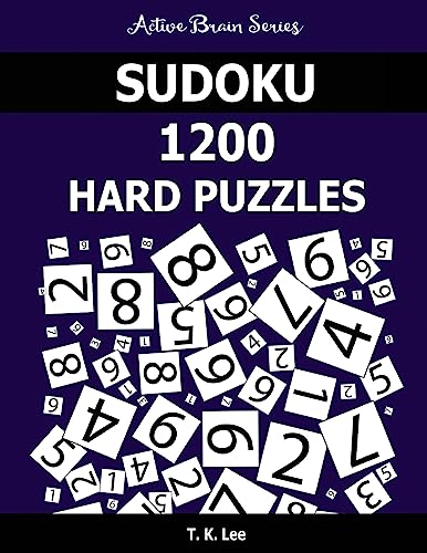 Sudoku 1200 Hard Puzzles: Keep Your Brain Active For Hours (Active Brain Series)