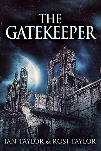 The Gatekeeper by [Ian Taylor, Rosi Taylor]