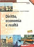  Diritto, economia e realtà. Con quaderno. Volume unico. Per il biennio degli Ist. Tecnici e professionali