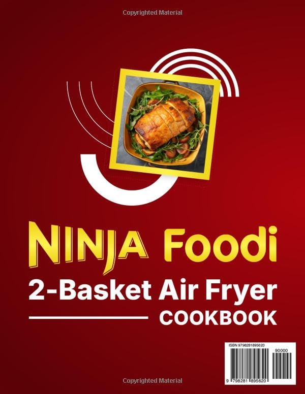 Ninja Foodi 2-Basket Air Fryer Cookbook: 101 Time-saving And Delicious Recipes For Balanced Cooking In Your 2-basket Ninja Air Fryer - Image 2