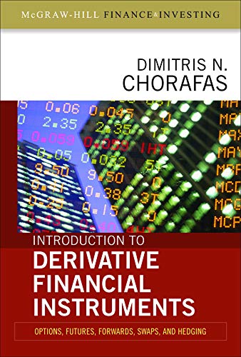 Introduction to Derivative Financial Instruments: Bonds, Swaps, Options, and Hedging