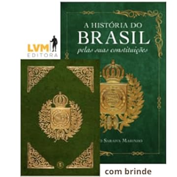 Capa do livro A história do Brasil pela suas constituições: com fac-símile da constituição de 1824