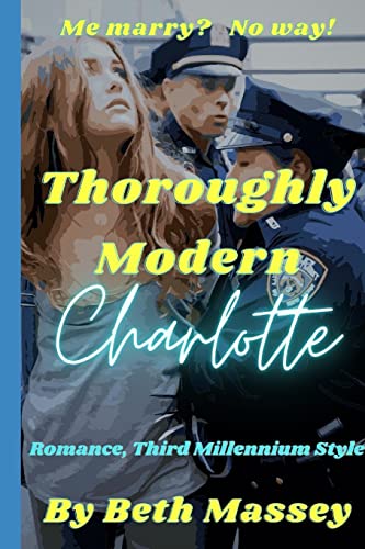 Thoroughly Modern Charlotte: Romance, Third Millennium Style