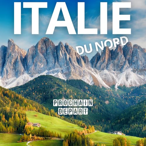 L'Italie du Nord