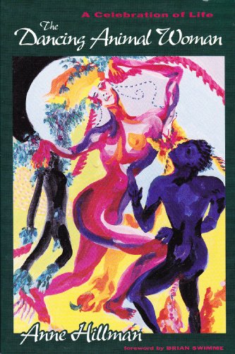 The Dancing Animal Woman : A Celebration of Life