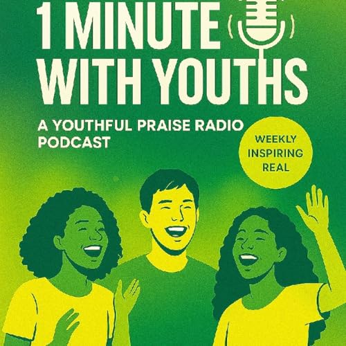 Rejoice Always &mdash; 1 Min with Youths