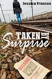 Free eBook - Taken By Surprise