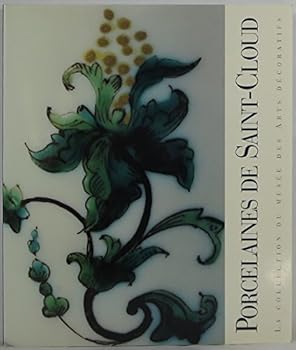 Paperback Porcelaines de Saint-Cloud (La collection du Muse´e des arts de´coratifs) (French Edition) [French] Book