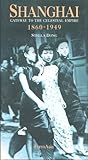 Shanghai: Gateway to the Celestial Empire