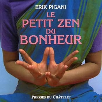Paperback Le petit zen du bonheur [French] Book