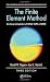 The Finite Element Method: Basic Concepts and Applications with MATLAB, MAPLE, and COMSOL, Third Edition (Computational and Physical Processes in Mechanics and Thermal Sciences)