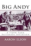Big Andy: A 712th Tank Battalion Interview