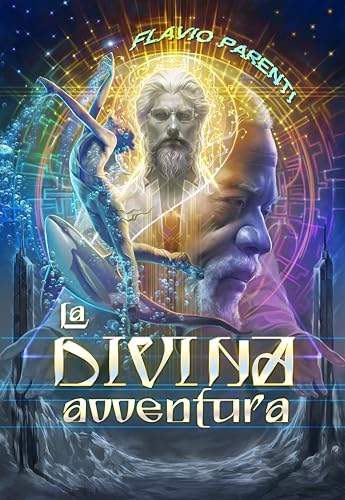 La Divina Avventura (Italian Edition)