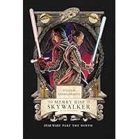 William Shakespeare's the Merry Rise of Skywalker