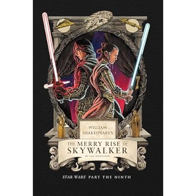 William Shakespeare's the Merry Rise of Skywalker