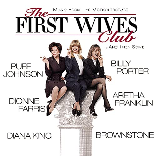 The First Wives Club ... And The Some: Music From The Motion Picture